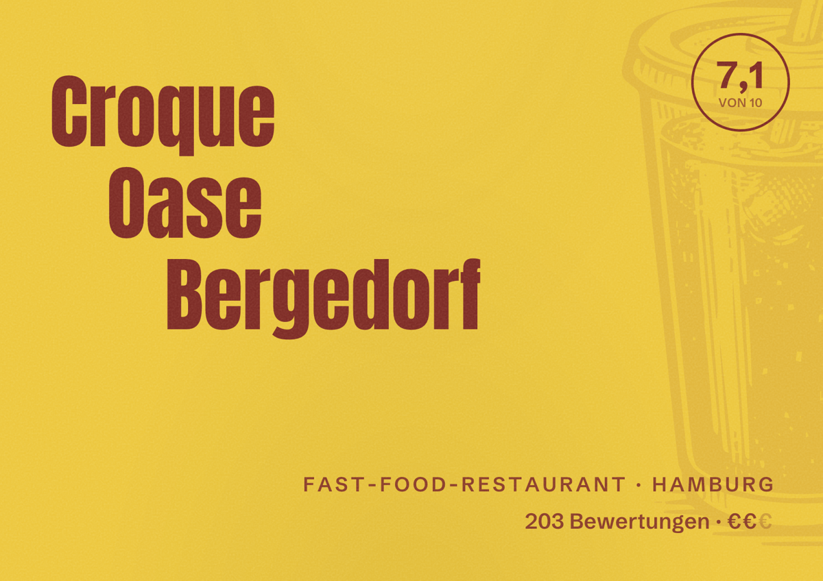 Illustriertes Poster von Croque Oase Bergedorf, Fast-Food-Restaurant in Hamburg: Bewertung 7,1 von 10 aus 203 Bewertungen, Preisniveau €€