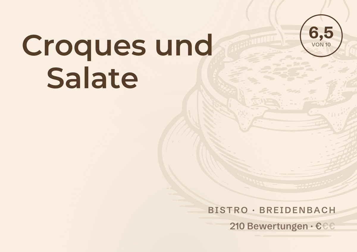 Illustriertes Poster von Croques und Salate, Bistro in Breidenbach: Bewertung 6,5 von 10 aus 210 Bewertungen, Preisniveau €