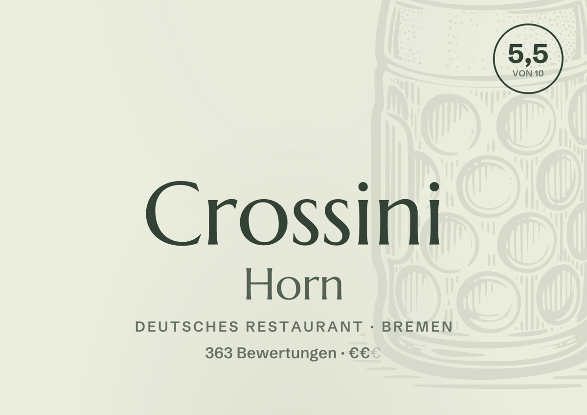 Illustriertes Poster von Crossini Horn, Deutsches Restaurant in Bremen: Bewertung 5,5 von 10 aus 363 Bewertungen, Preisniveau €€