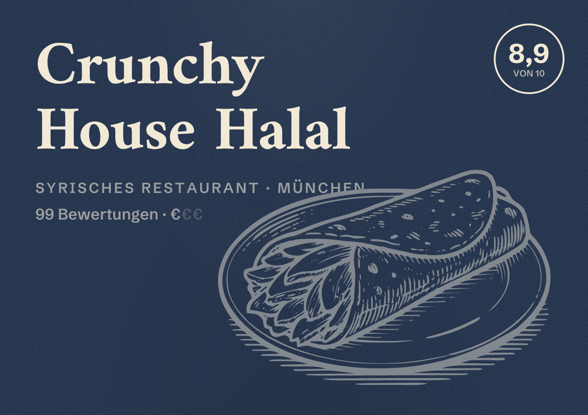 Illustriertes Poster von Crunchy House Halal, Syrisches Restaurant in München: Bewertung 8,9 von 10 aus 99 Bewertungen, Preisniveau €