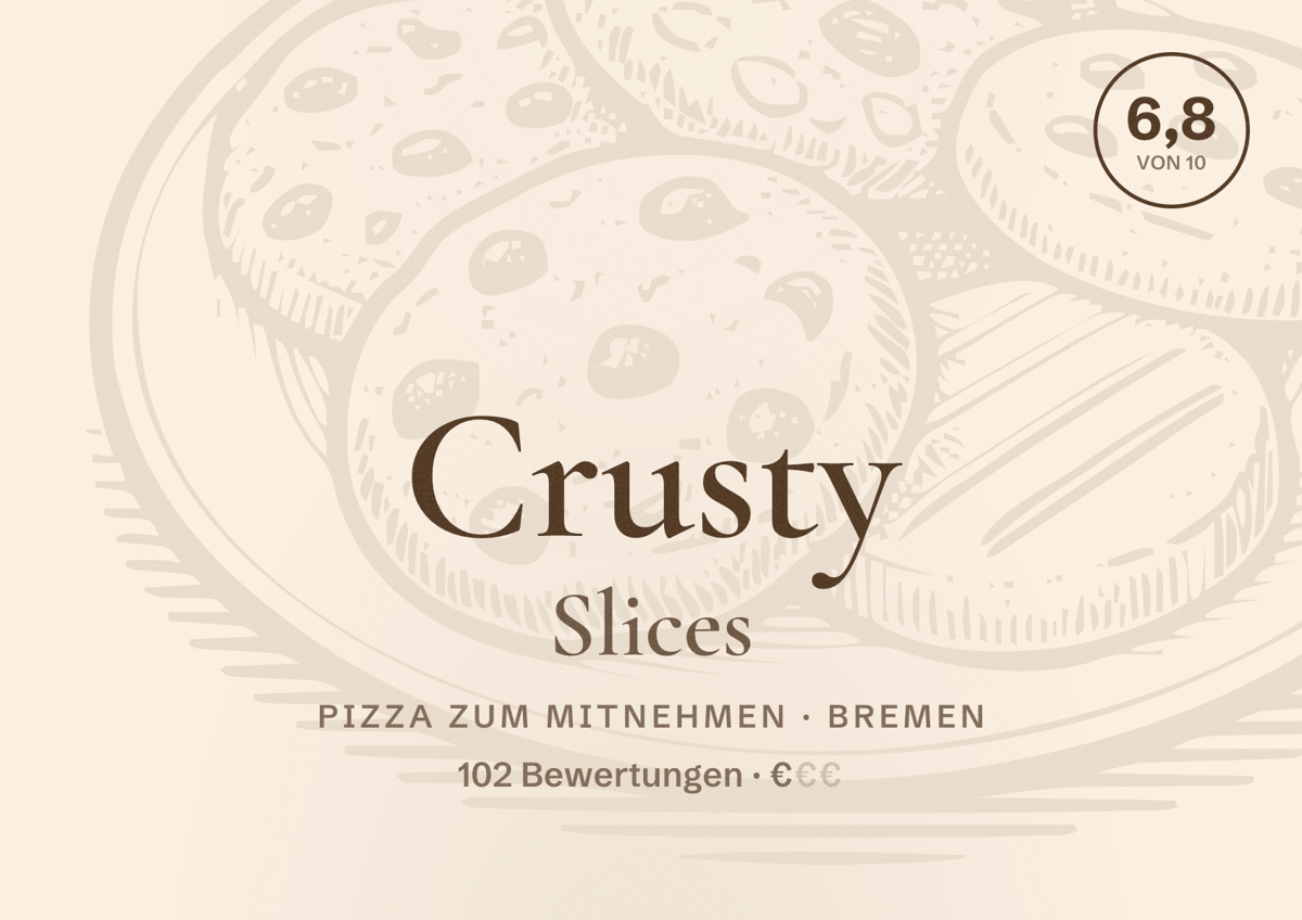 Illustriertes Poster von Crusty Slices, Pizza zum Mitnehmen in Bremen: Bewertung 6,8 von 10 aus 102 Bewertungen, Preisniveau €