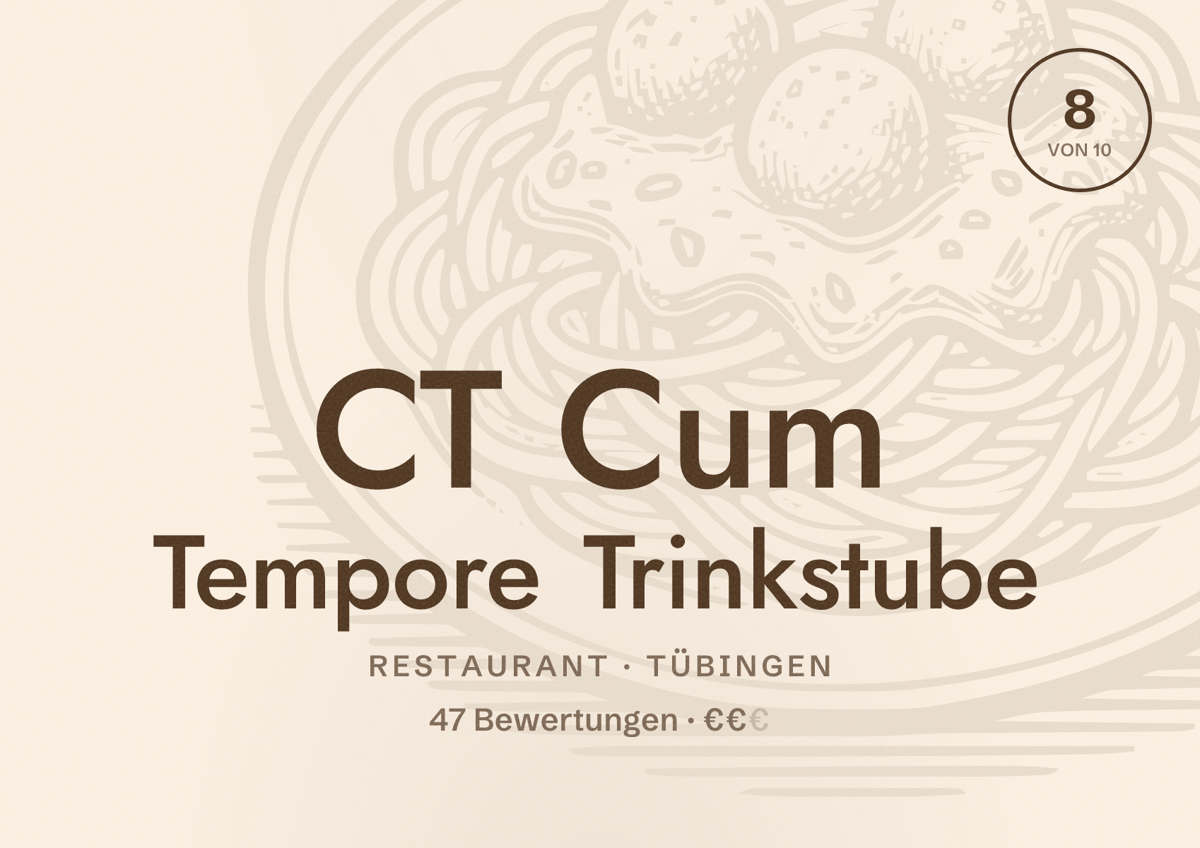 Illustriertes Poster von CT Cum Tempore Trinkstube, Restaurant in Tübingen: Bewertung 8 von 10 aus 47 Bewertungen, Preisniveau €€