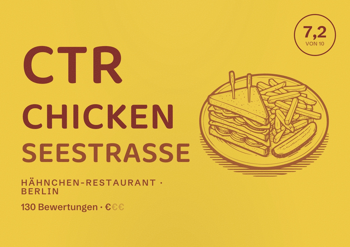 Illustriertes Poster von CTR CHICKEN Seestraße, Hähnchen-Restaurant in Berlin: Bewertung 7,2 von 10 aus 130 Bewertungen, Preisniveau €