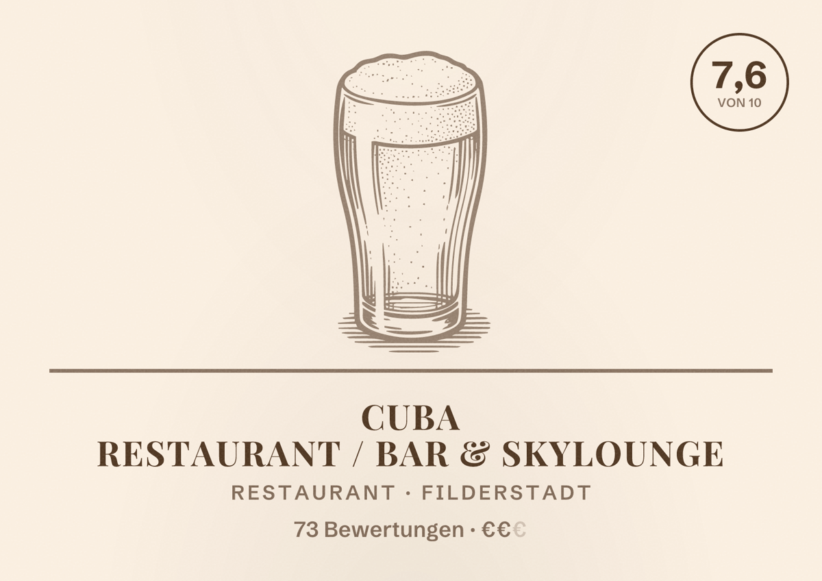 Illustriertes Poster von CUBA Restaurant / Bar & SkyLounge, Restaurant in Filderstadt: Bewertung 7,6 von 10 aus 73 Bewertungen, Preisniveau €€