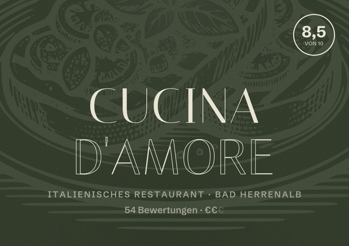 Illustriertes Poster von Cucina d'amore, Italienisches Restaurant in Bad Herrenalb: Bewertung 8,5 von 10 aus 54 Bewertungen, Preisniveau €€