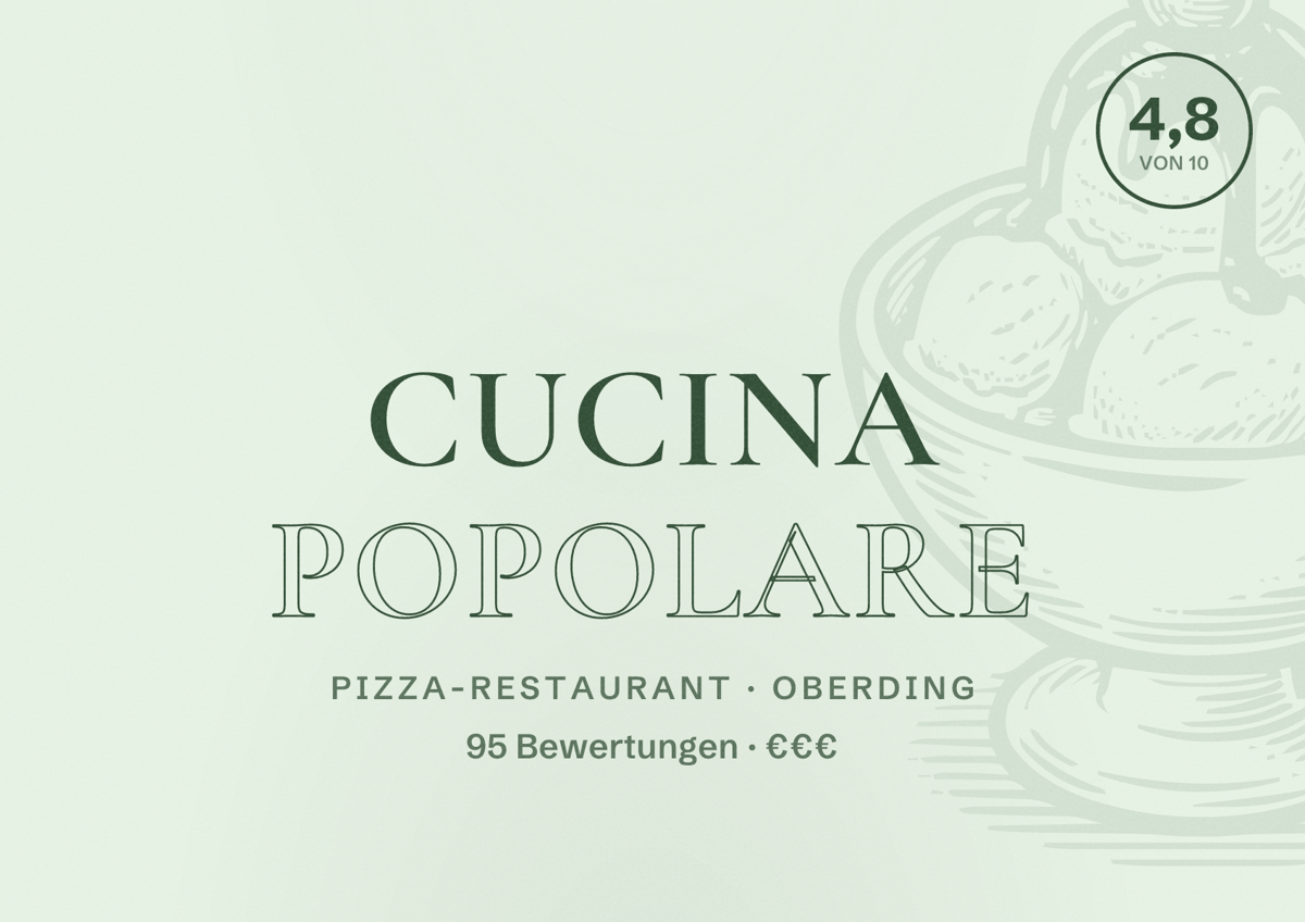 Illustriertes Poster von Cucina Popolare, Pizza-Restaurant in Oberding: Bewertung 4,8 von 10 aus 95 Bewertungen, Preisniveau €€€