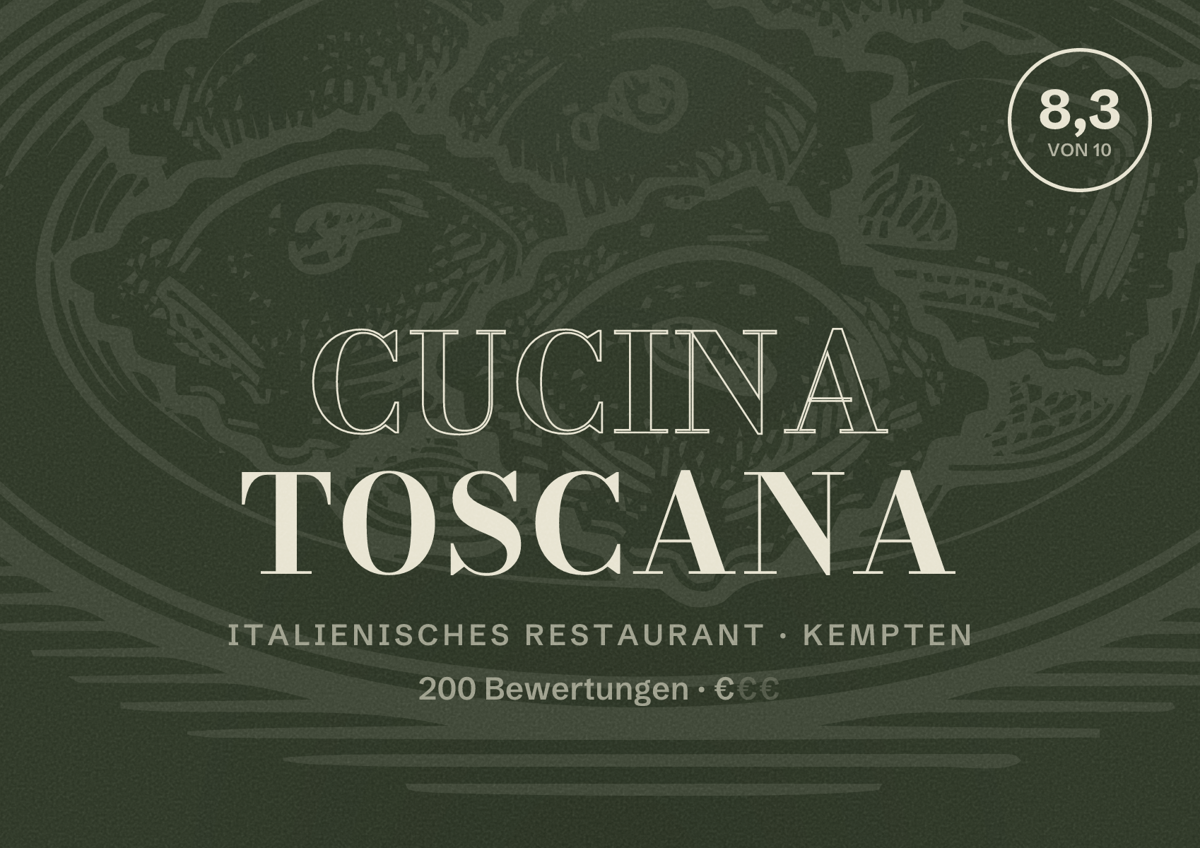 Illustriertes Poster von Cucina Toscana, Italienisches Restaurant in Kempten: Bewertung 8,3 von 10 aus 200 Bewertungen, Preisniveau €