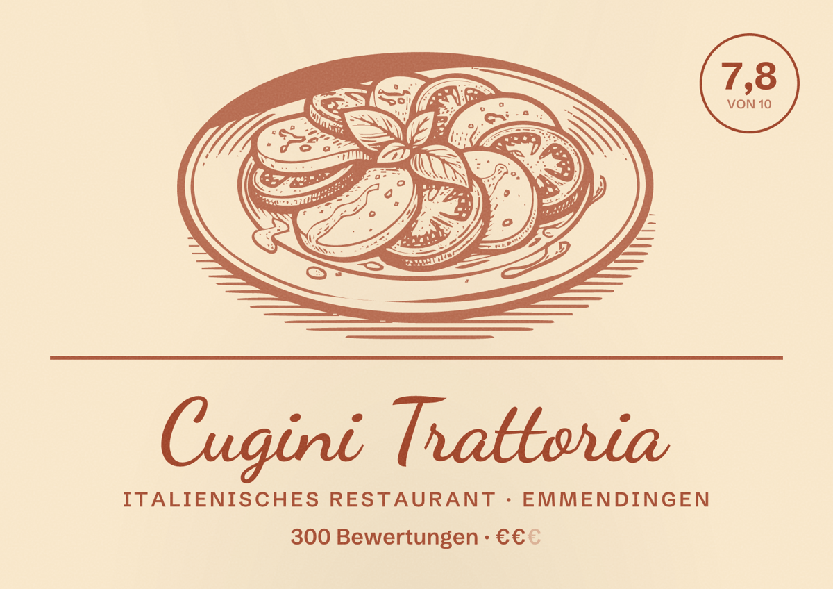 Illustriertes Poster von Cugini Trattoria, Italienisches Restaurant in Emmendingen: Bewertung 7,8 von 10 aus 300 Bewertungen, Preisniveau €€
