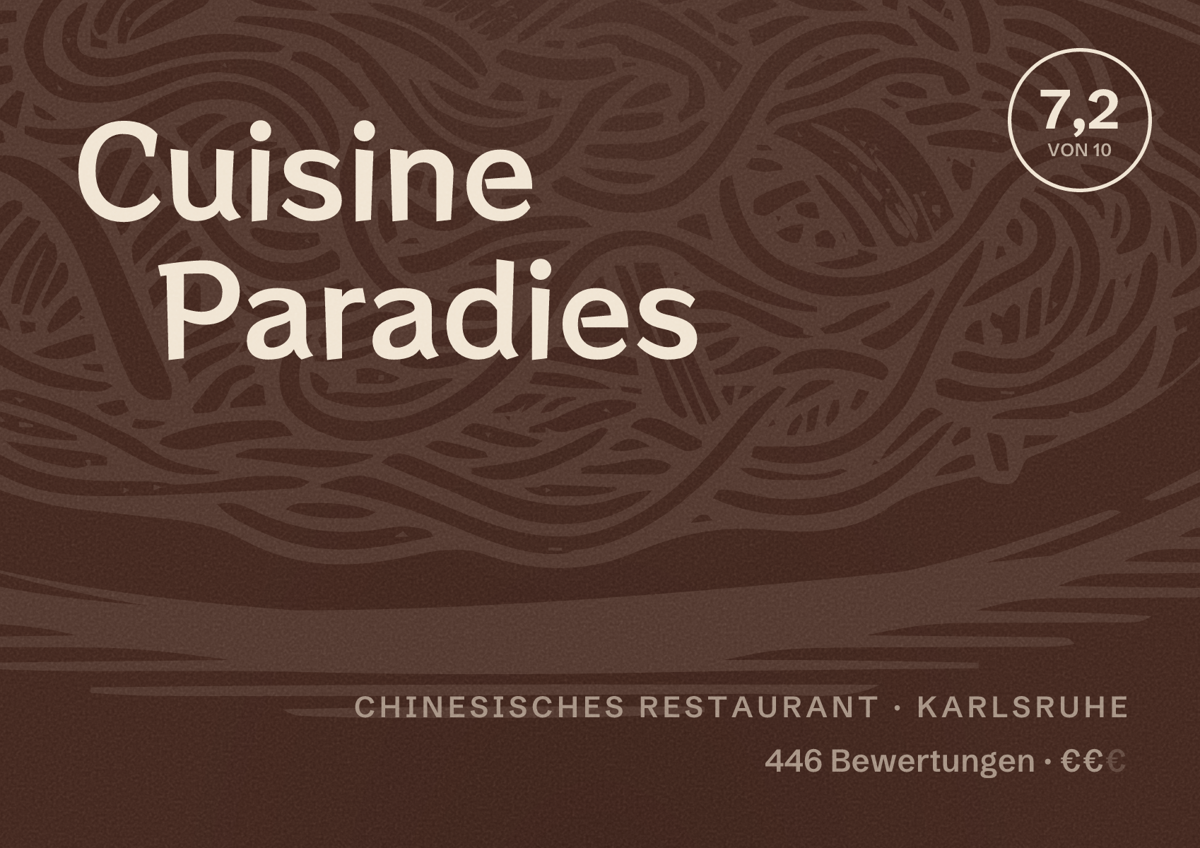 Illustriertes Poster von Cuisine Paradies, Chinesisches Restaurant in Karlsruhe: Bewertung 7,2 von 10 aus 446 Bewertungen, Preisniveau €€