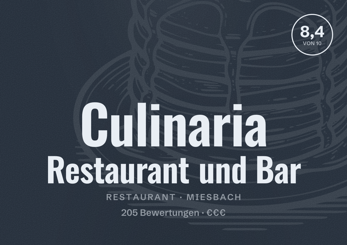 Illustriertes Poster von Culinaria Restaurant und Bar, Restaurant in Miesbach: Bewertung 8,4 von 10 aus 205 Bewertungen, Preisniveau €€€