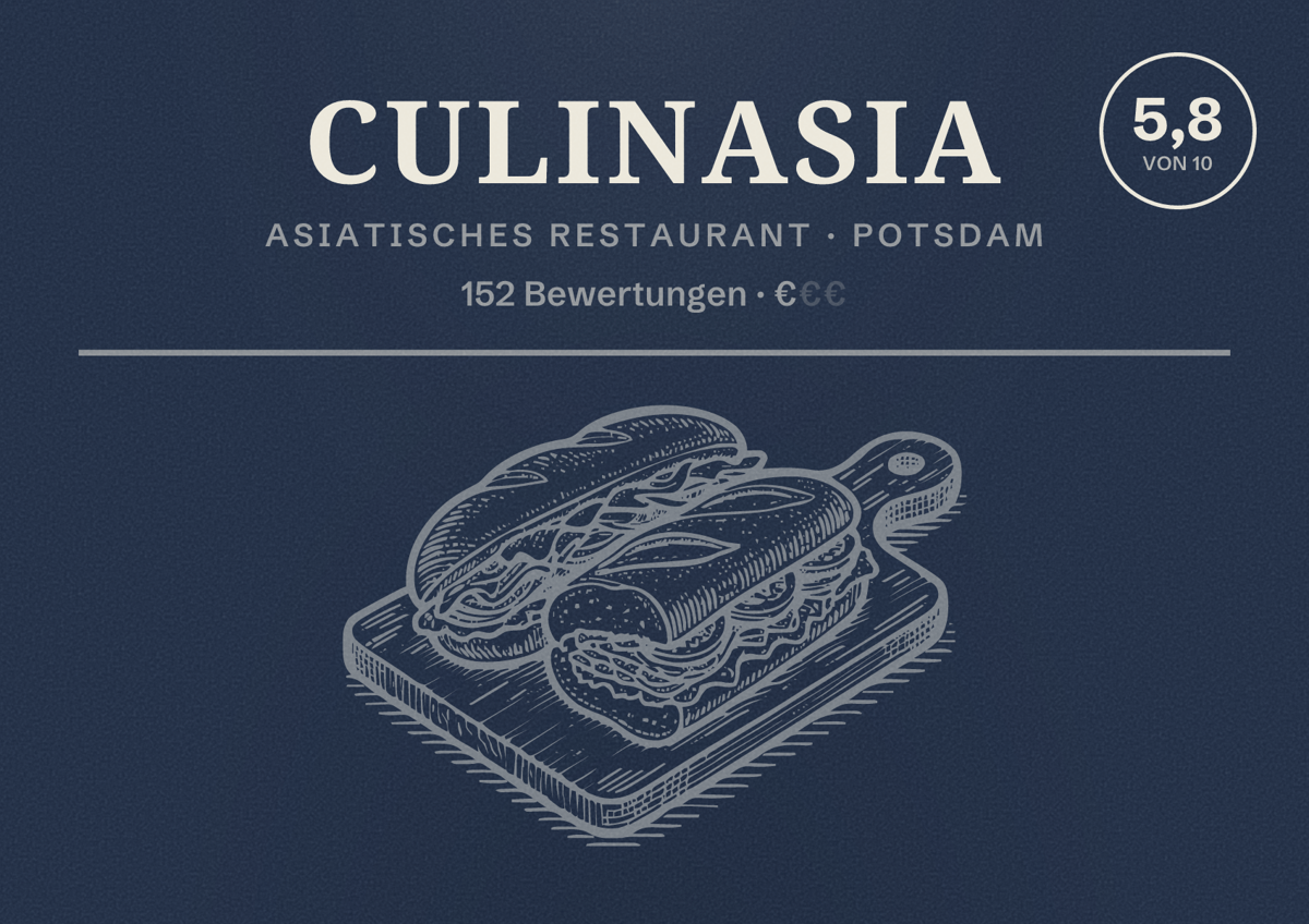 Illustriertes Poster von CulinAsia, Asiatisches Restaurant in Potsdam: Bewertung 5,8 von 10 aus 152 Bewertungen, Preisniveau €