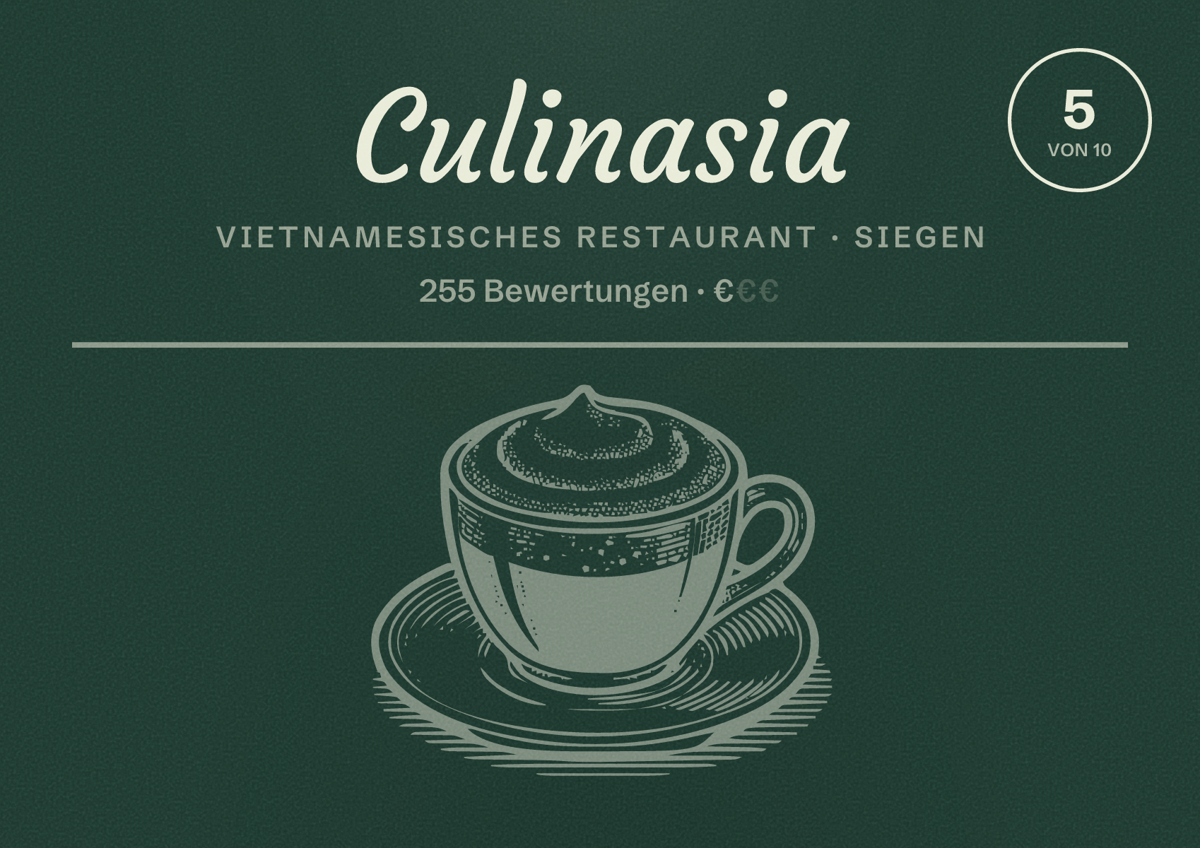 Illustriertes Poster von Culinasia, Vietnamesisches Restaurant in Siegen: Bewertung 5 von 10 aus 255 Bewertungen, Preisniveau €
