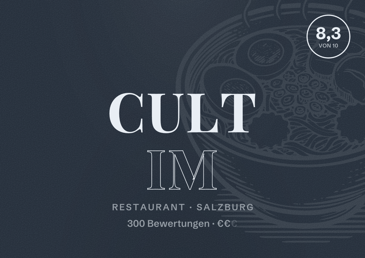Illustriertes Poster von CULT IM, Restaurant in Salzburg: Bewertung 8,3 von 10 aus 300 Bewertungen, Preisniveau €€