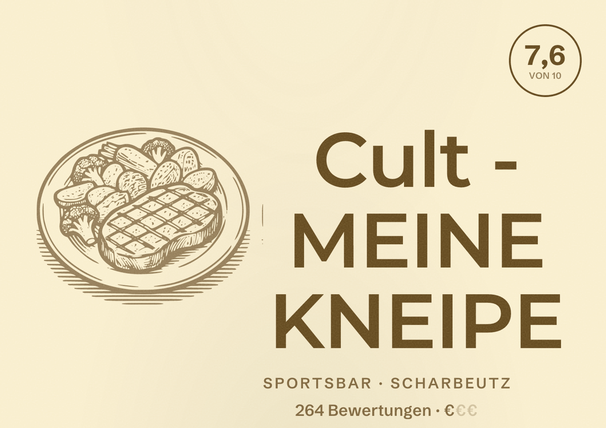 Illustriertes Poster von Cult - MEINE KNEIPE, Sportsbar in Scharbeutz: Bewertung 7,6 von 10 aus 264 Bewertungen, Preisniveau €