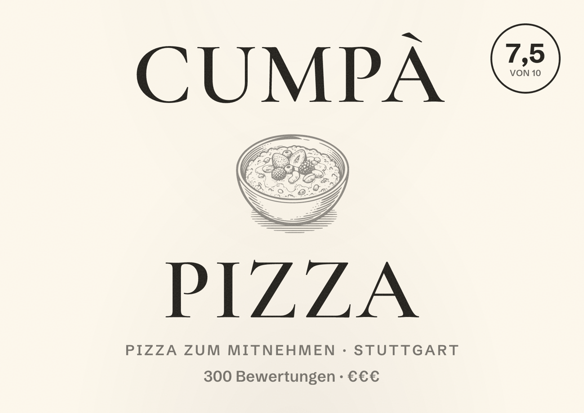 Illustriertes Poster von Cumpà Pizza, Pizza zum Mitnehmen in Stuttgart: Bewertung 7,5 von 10 aus 300 Bewertungen, Preisniveau €€€