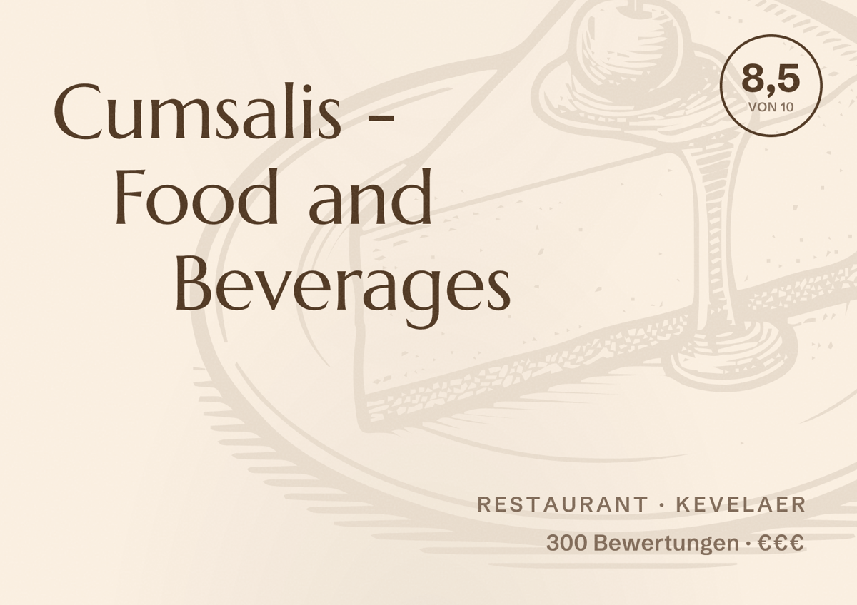 Illustriertes Poster von Cumsalis - Food and Beverages, Restaurant in Kevelaer: Bewertung 8,5 von 10 aus 300 Bewertungen, Preisniveau €€€