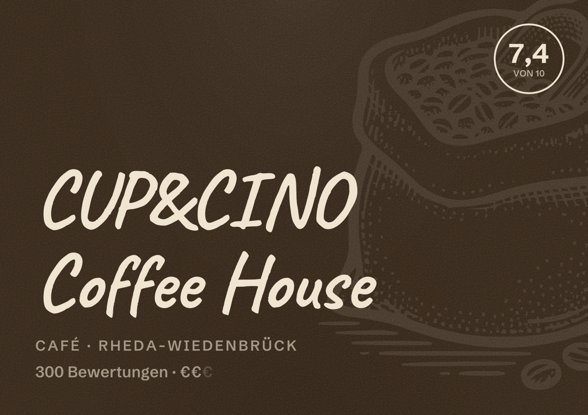 Illustriertes Poster von CUP&CINO Coffee House, Café in Rheda-Wiedenbrück: Bewertung 7,4 von 10 aus 300 Bewertungen, Preisniveau €€