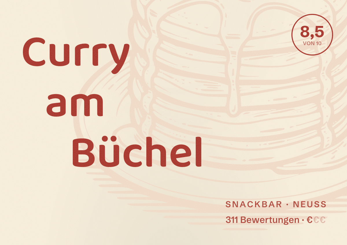 Illustriertes Poster von Curry am Büchel, Snackbar in Neuss: Bewertung 8,5 von 10 aus 311 Bewertungen, Preisniveau €