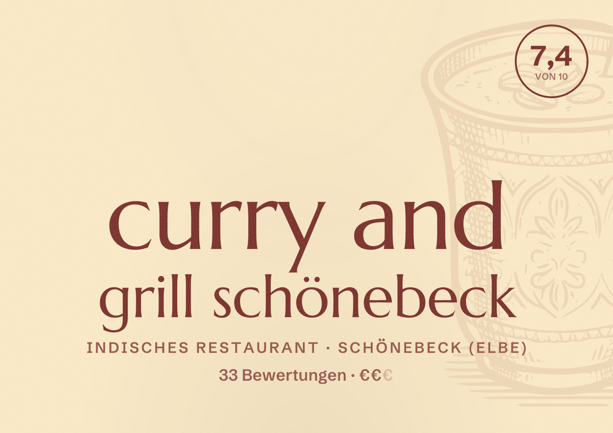 Illustriertes Poster von curry and grill schönebeck, Indisches Restaurant in Schönebeck (Elbe): Bewertung 7,4 von 10 aus 33 Bewertungen, Preisniveau €€