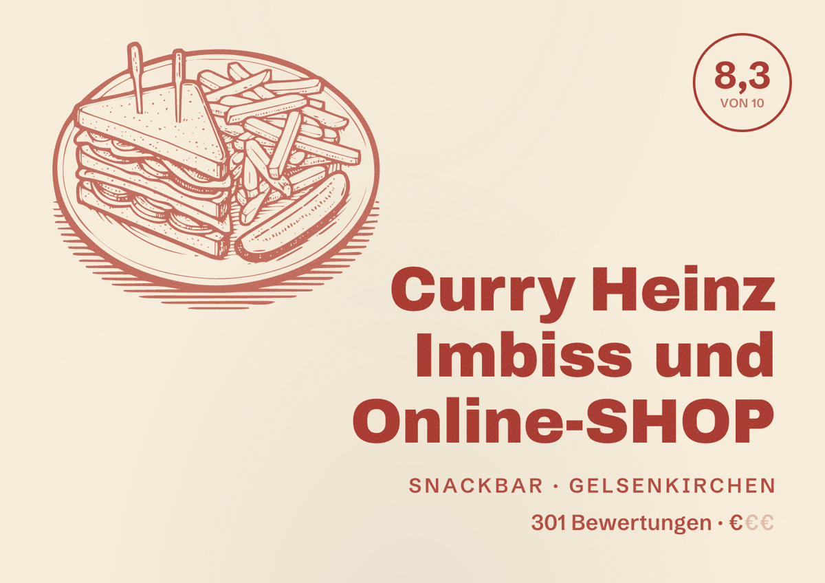Illustriertes Poster von Curry Heinz Imbiss und Online-SHOP, Snackbar in Gelsenkirchen: Gästebewertung 8,3 von 10 aus 301 Bewertungen