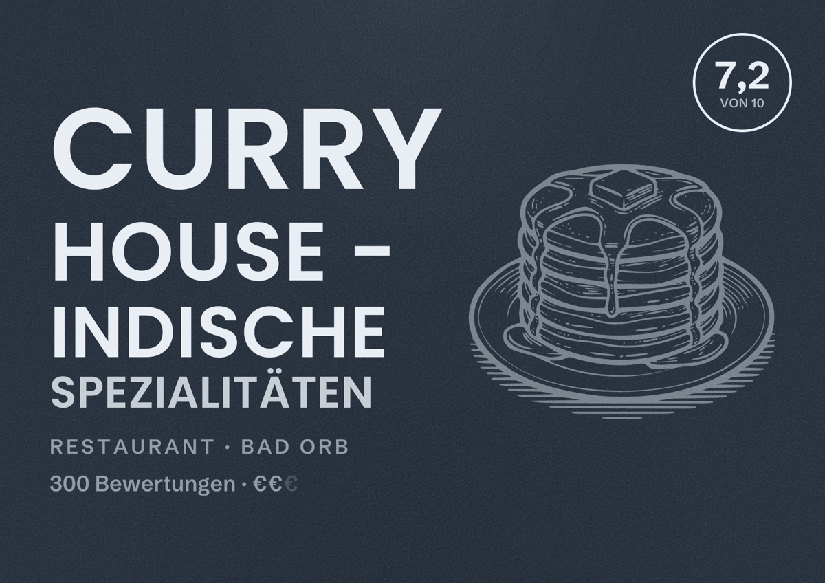 Illustriertes Poster von Curry House - Indische Spezialitäten, Restaurant in Bad Orb: Bewertung 7,2 von 10 aus 300 Bewertungen, Preisniveau €€