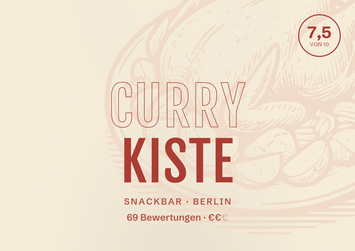 Illustriertes Poster von Curry Kiste, Snackbar in Berlin: Bewertung 7,5 von 10 aus 69 Bewertungen, Preisniveau €€
