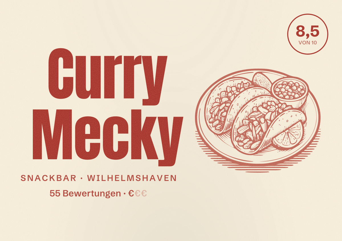 Illustriertes Poster von Curry Mecky, Snackbar in Wilhelmshaven: Bewertung 8,5 von 10 aus 55 Bewertungen, Preisniveau €
