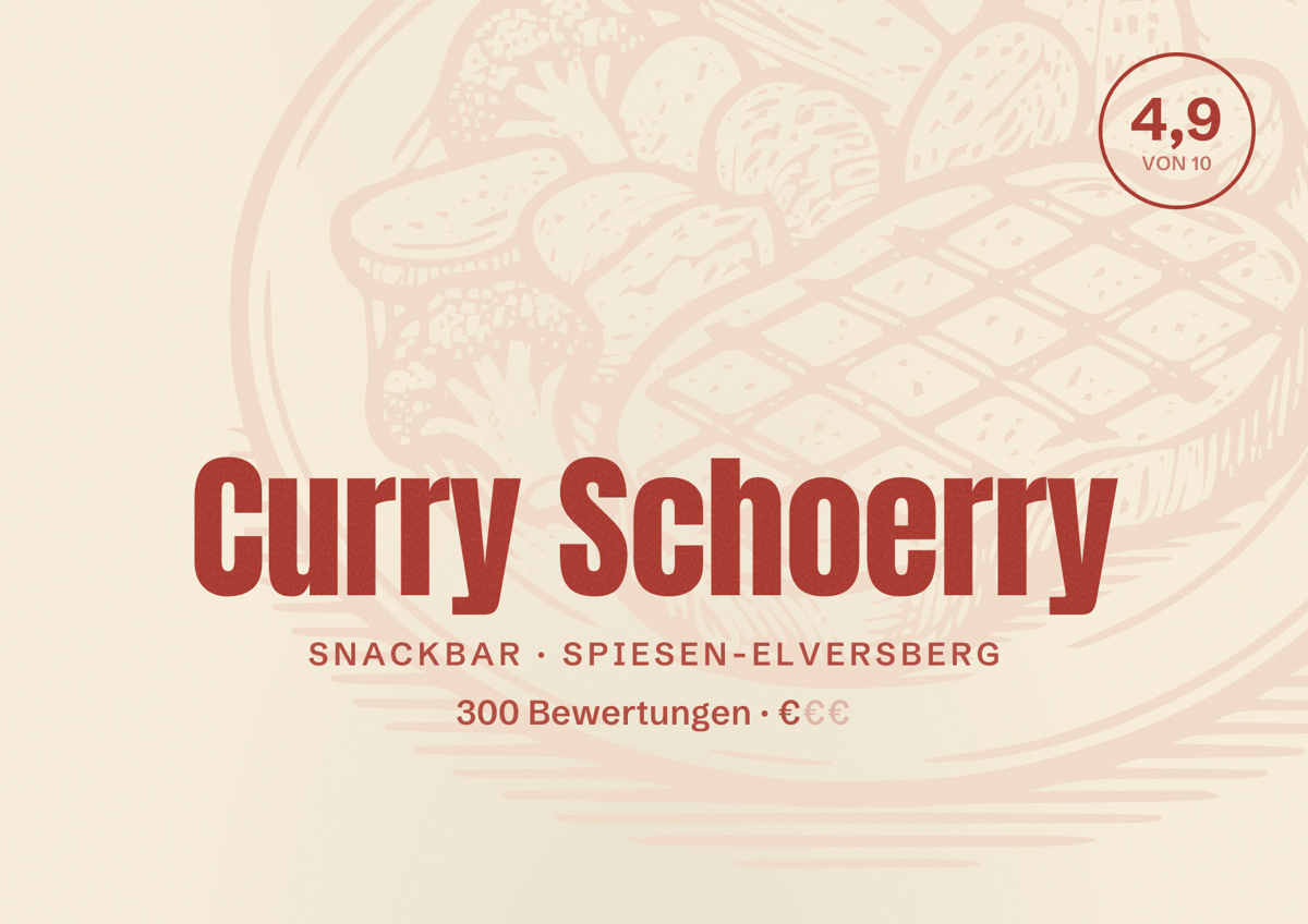 Illustriertes Poster von Curry Schoerry, Snackbar in Spiesen-Elversberg: Bewertung 4,9 von 10 aus 300 Bewertungen, Preisniveau €
