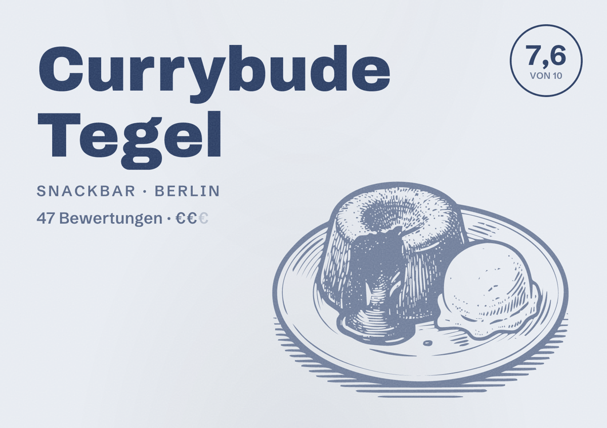 Illustriertes Poster von Currybude Tegel, Snackbar in Berlin: Bewertung 7,6 von 10 aus 47 Bewertungen, Preisniveau €€