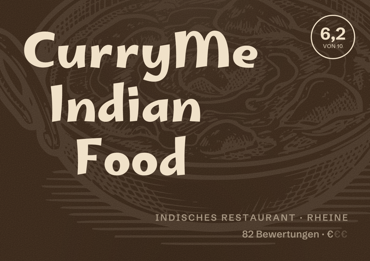 Illustriertes Poster von CurryMe Indian Food, Indisches Restaurant in Rheine: Bewertung 6,2 von 10 aus 82 Bewertungen, Preisniveau €