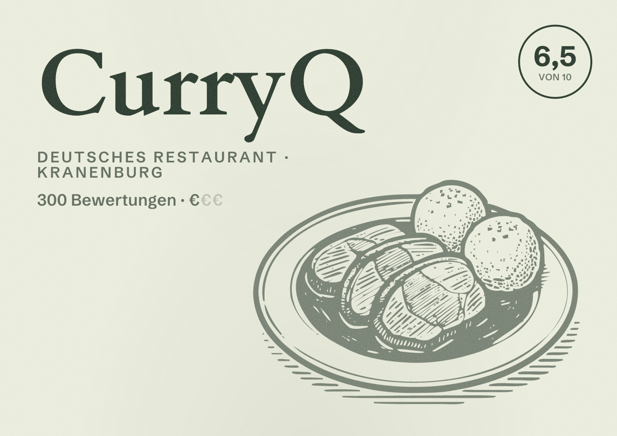 Illustriertes Poster von CurryQ, Deutsches Restaurant in Kranenburg: Bewertung 6,5 von 10 aus 300 Bewertungen, Preisniveau €