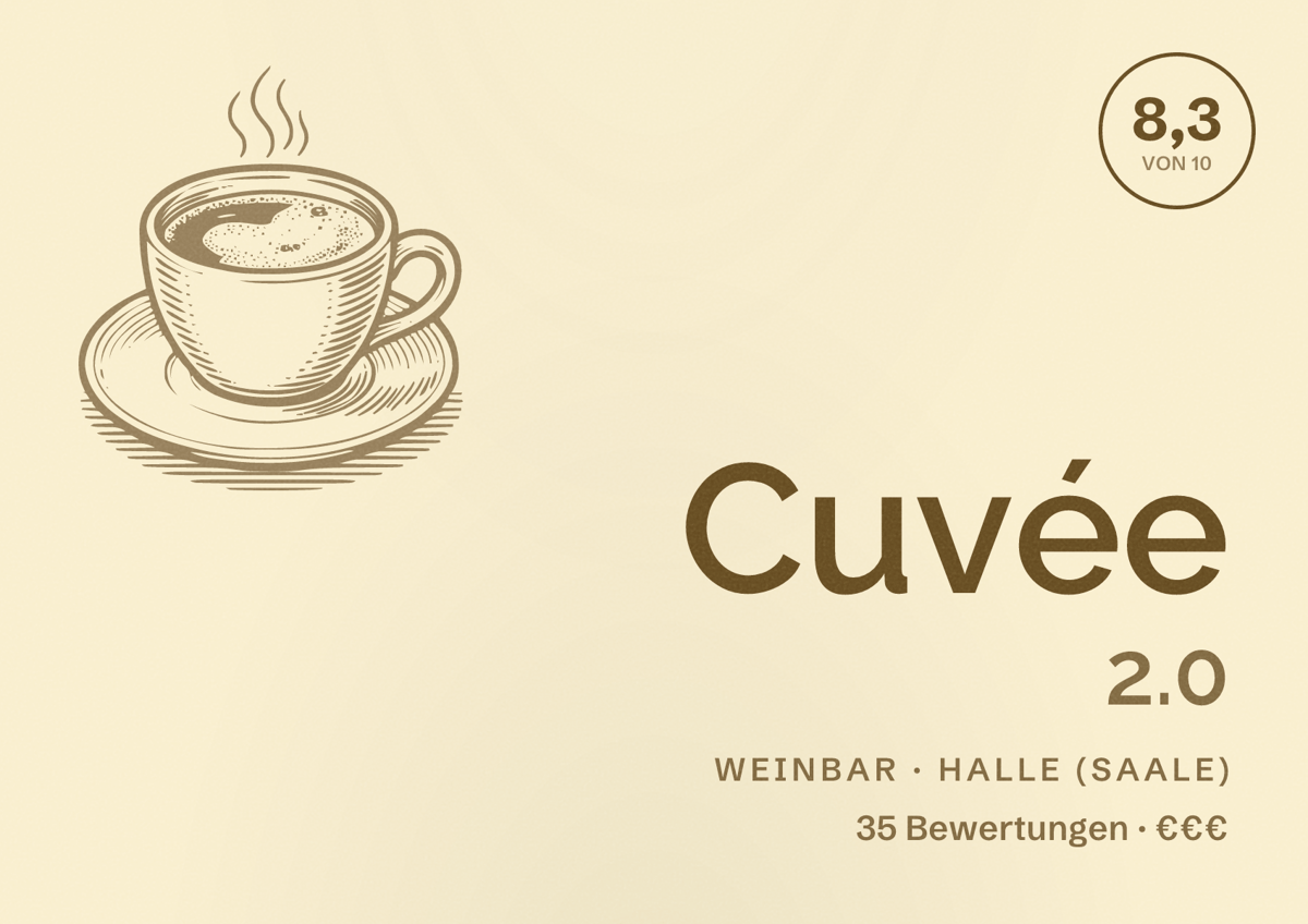 Illustriertes Poster von Cuvée 2.0, Weinbar in Halle (Saale): Bewertung 8,3 von 10 aus 35 Bewertungen, Preisniveau €€€