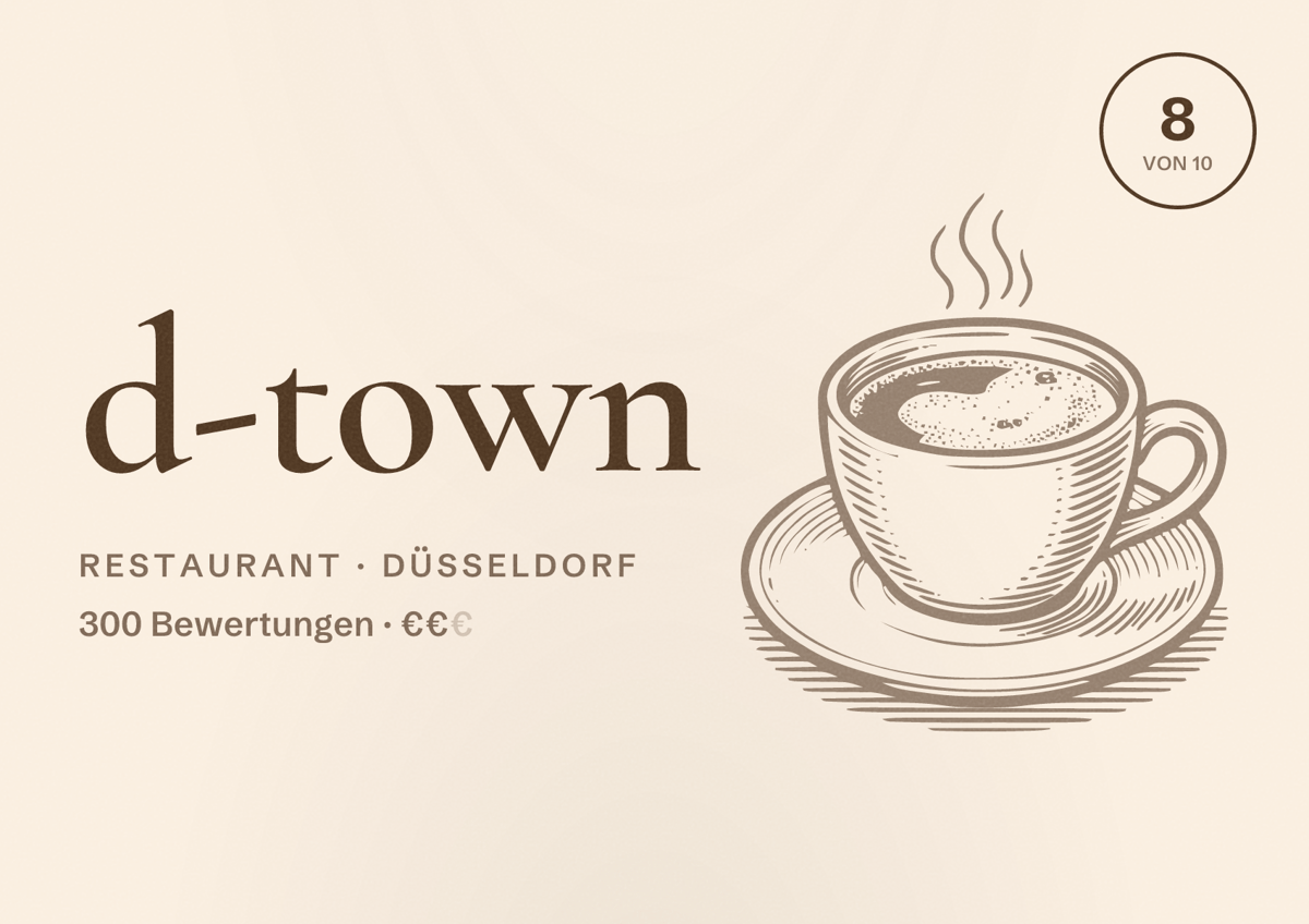 Illustriertes Poster von d-town, Restaurant in Düsseldorf: Bewertung 8,0 von 10 aus 300 Bewertungen, Preisniveau €€