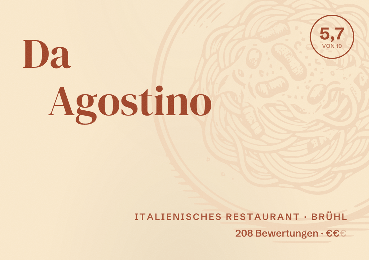 Illustriertes Poster von Da Agostino, Italienisches Restaurant in Brühl: Bewertung 5,7 von 10 aus 208 Bewertungen, Preisniveau €€