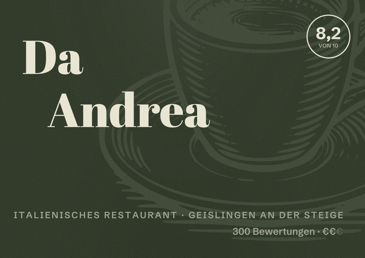 Illustriertes Poster von Da Andrea, Italienisches Restaurant in Geislingen an der Steige: Bewertung 8,2 von 10 aus 300 Bewertungen, Preisniveau €€