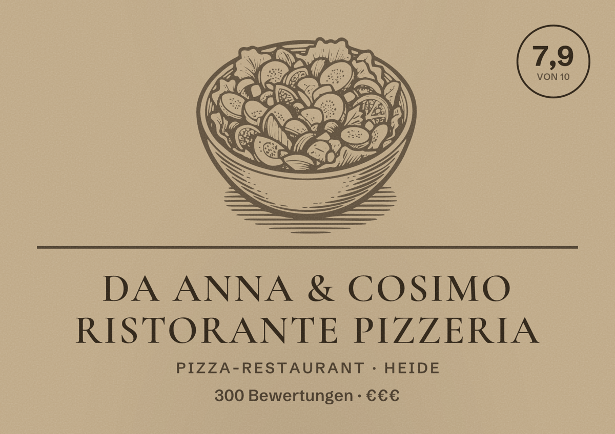 Illustriertes Poster von Da Anna & Cosimo Ristorante Pizzeria, Pizza-Restaurant in Heide: Bewertung 7,9 von 10 aus 300 Bewertungen, Preisniveau €€€