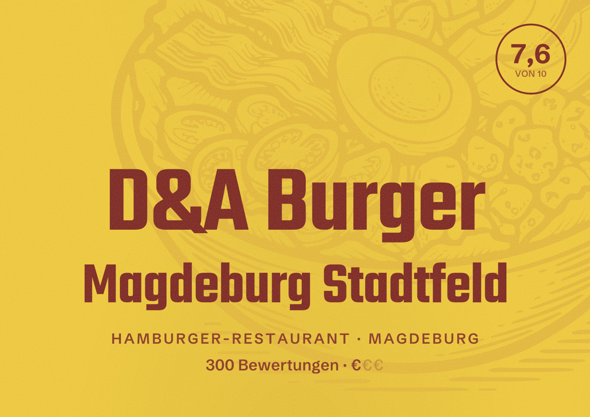 Illustriertes Poster von D&A Burger Magdeburg Stadtfeld, Hamburger-Restaurant in Magdeburg: Bewertung 7,6 von 10 aus 300 Bewertungen, Preisniveau €
