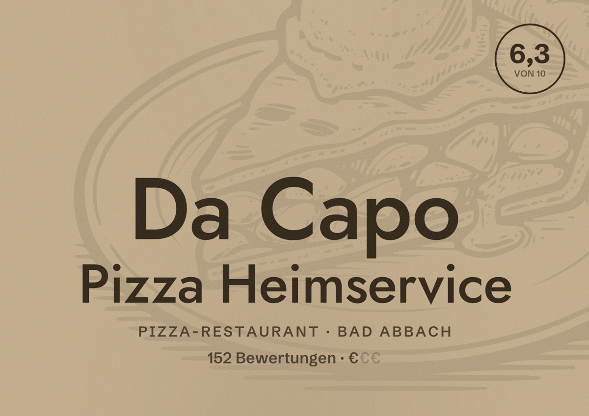 Illustriertes Poster von Da Capo Pizza Heimservice, Pizza-Restaurant in Bad Abbach: Bewertung 6,3 von 10 aus 152 Bewertungen, Preisniveau €
