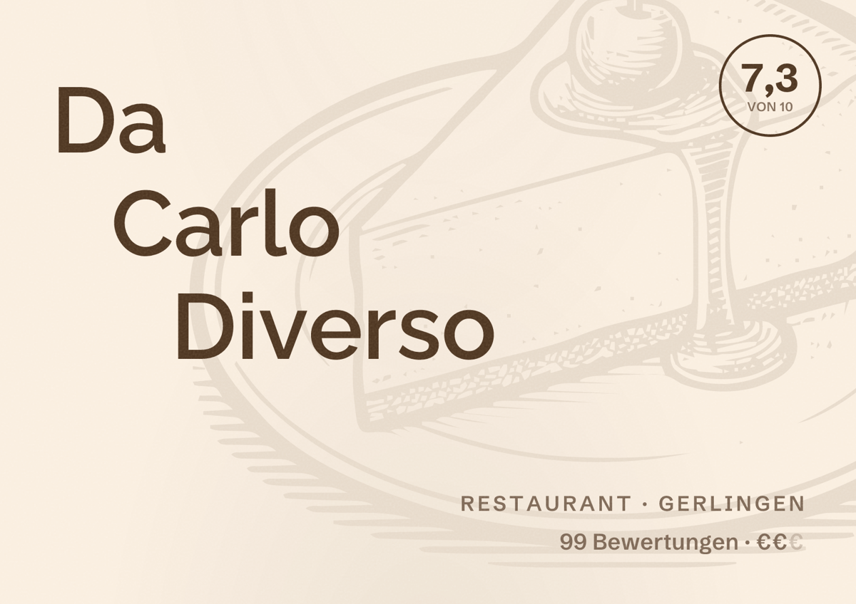 Illustriertes Poster von Da Carlo Diverso, Restaurant in Gerlingen: Bewertung 7,3 von 10 aus 99 Bewertungen, Preisniveau €€