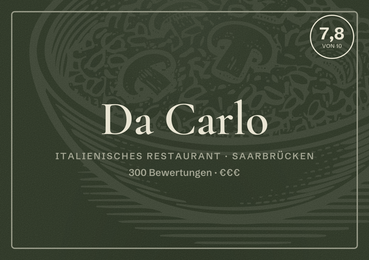 Illustriertes Poster von Da Carlo, Italienisches Restaurant in Saarbrücken: Bewertung 7,8 von 10 aus 300 Bewertungen, Preisniveau €€€