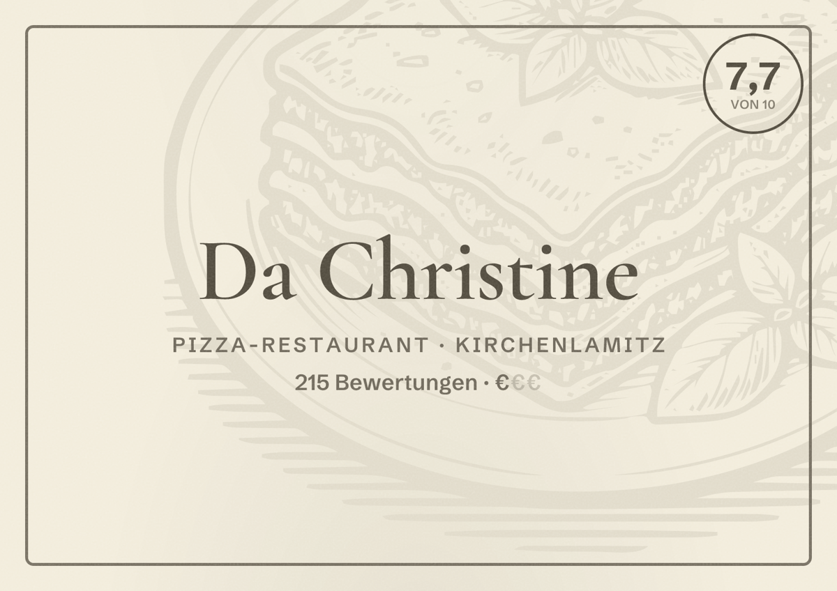 Illustriertes Poster von Da Christine, Pizza-Restaurant in Kirchenlamitz: Bewertung 7,7 von 10 aus 215 Bewertungen, Preisniveau €