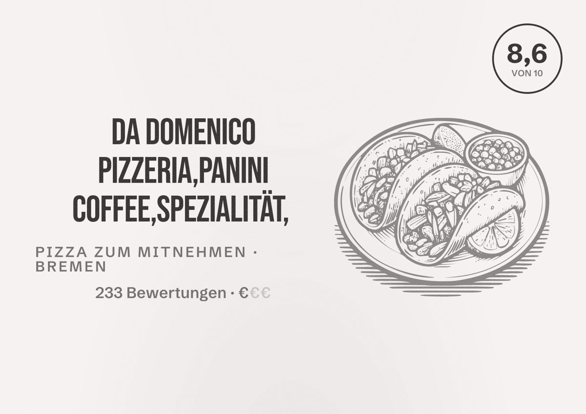 Illustriertes Poster von Da Domenico Pizzeria,Panini Coffee,Spezialität,, Pizza zum Mitnehmen in Bremen: Bewertung 8,6 von 10 aus 233 Bewertungen, Preisniveau €