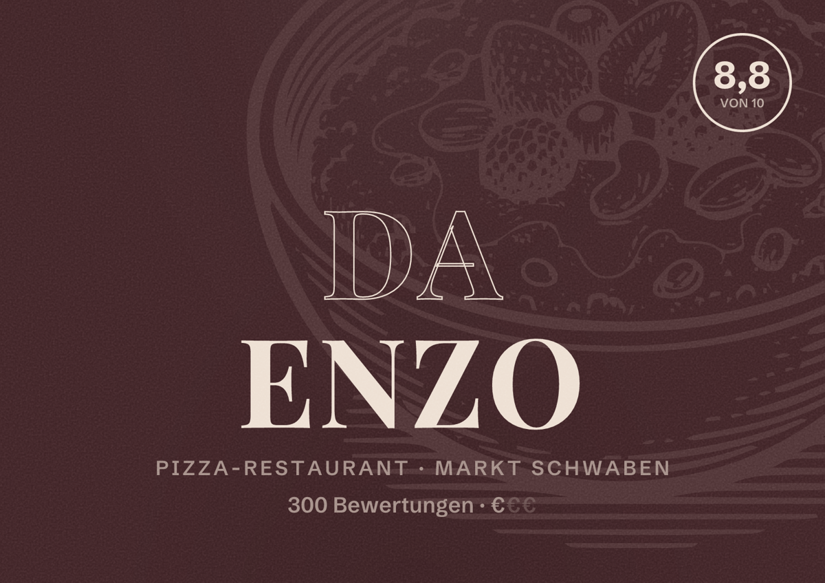 Illustriertes Poster von Da Enzo, Pizza-Restaurant in Markt Schwaben: Bewertung 8,8 von 10 aus 300 Bewertungen, Preisniveau €
