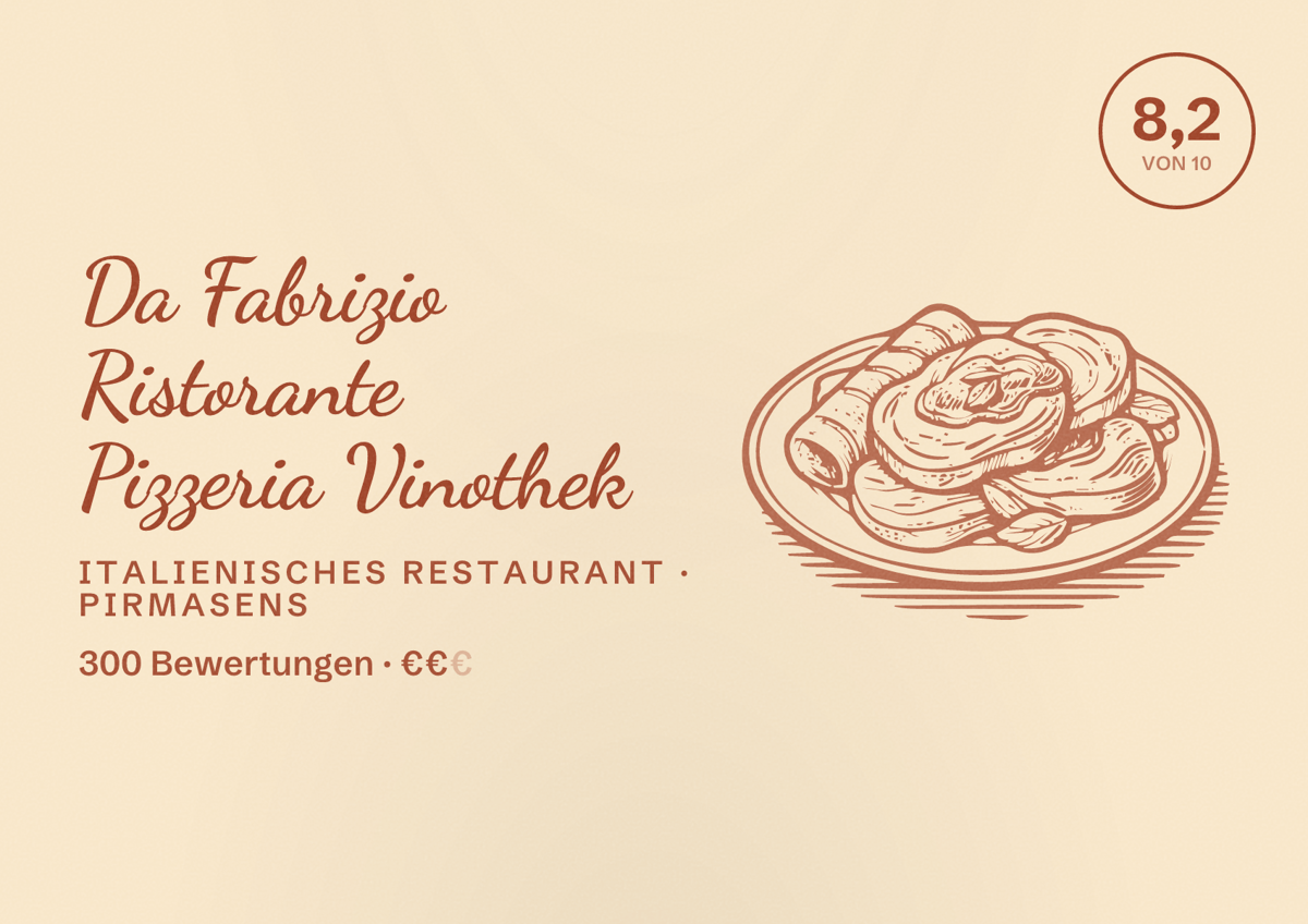 Illustriertes Poster von Da Fabrizio Ristorante Pizzeria Vinothek, Italienisches Restaurant in Pirmasens: Bewertung 8,2 von 10 aus 300 Bewertungen, Preisniveau €€