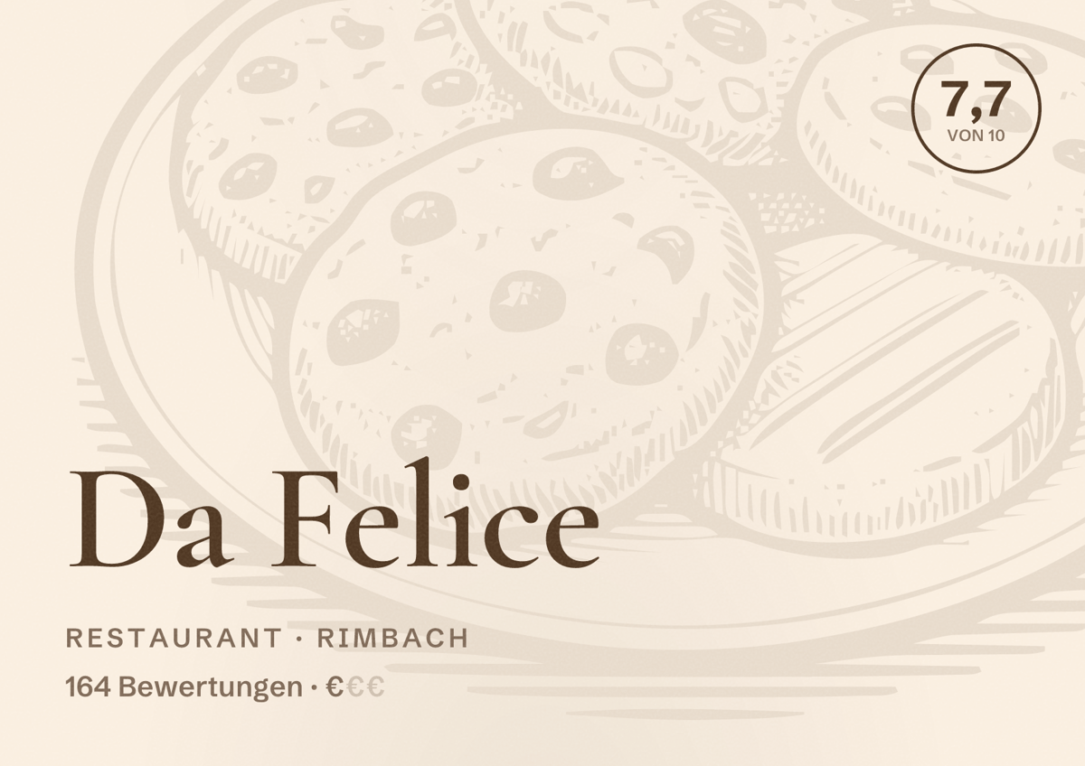 Illustriertes Poster von Da Felice, Restaurant in Rimbach: Bewertung 7,7 von 10 aus 164 Bewertungen, Preisniveau €