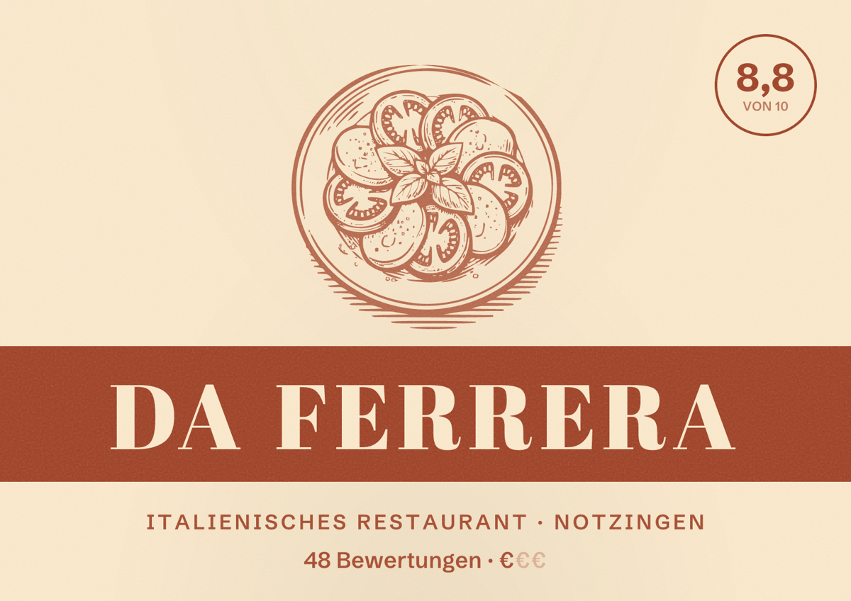 Illustriertes Poster von Da Ferrera, Italienisches Restaurant in Notzingen: Bewertung 8,8 von 10 aus 48 Bewertungen, Preisniveau €