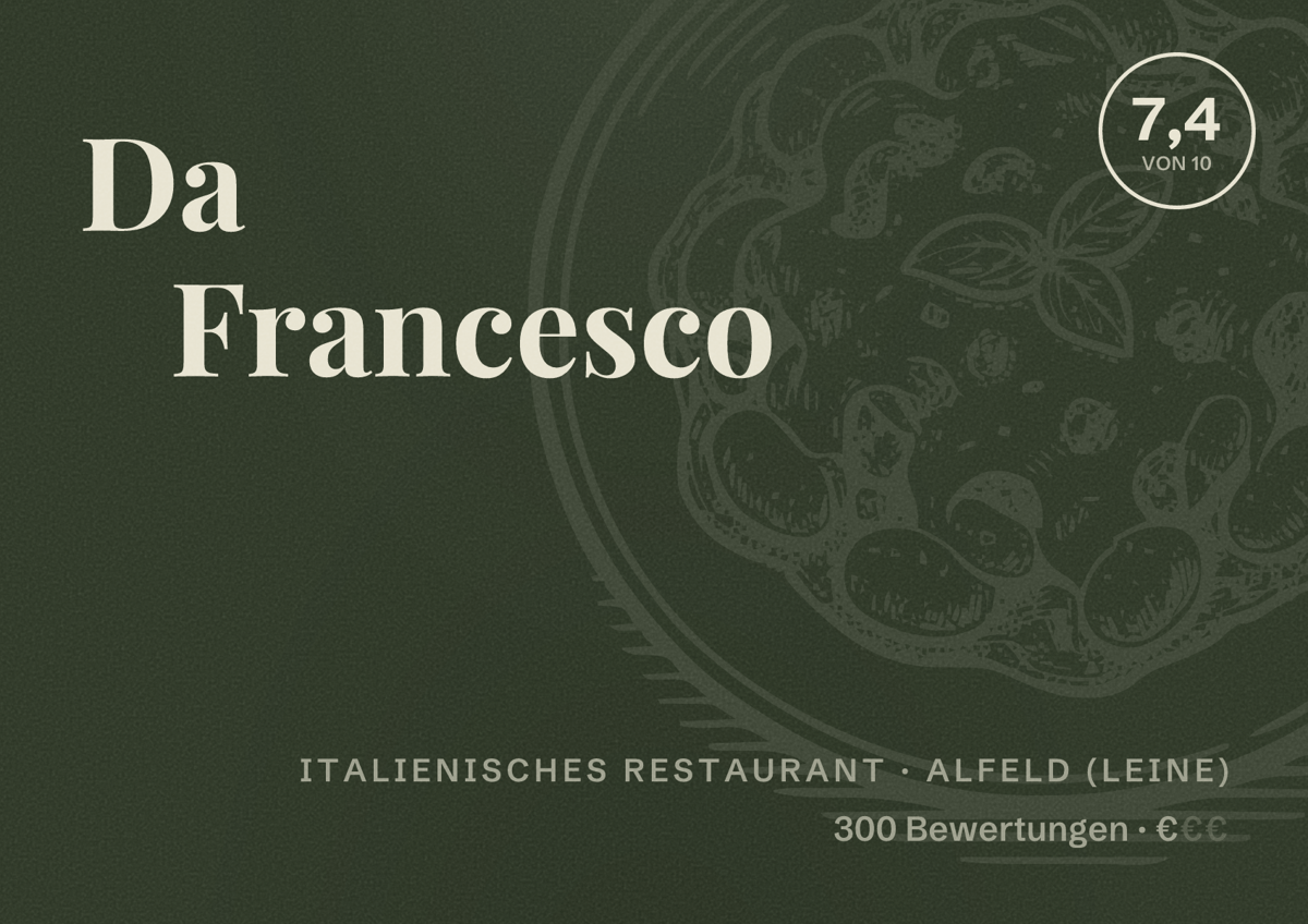 Illustriertes Poster von Da Francesco, Italienisches Restaurant in Alfeld (Leine): Bewertung 7,4 von 10 aus 300 Bewertungen, Preisniveau €