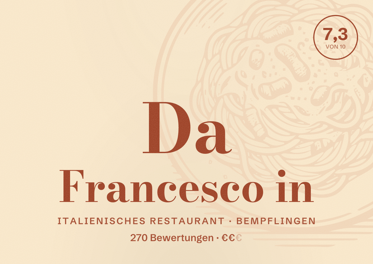 Illustriertes Poster von Da Francesco in, Italienisches Restaurant in Bempflingen: Bewertung 7,3 von 10 aus 270 Bewertungen, Preisniveau €€