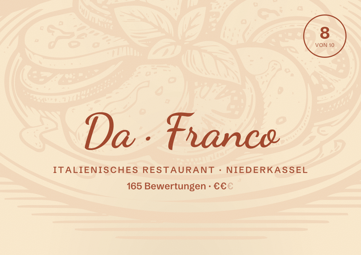 Illustriertes Poster von Da Franco, Italienisches Restaurant in Niederkassel: Bewertung 8 von 10 aus 165 Bewertungen, Preisniveau €€