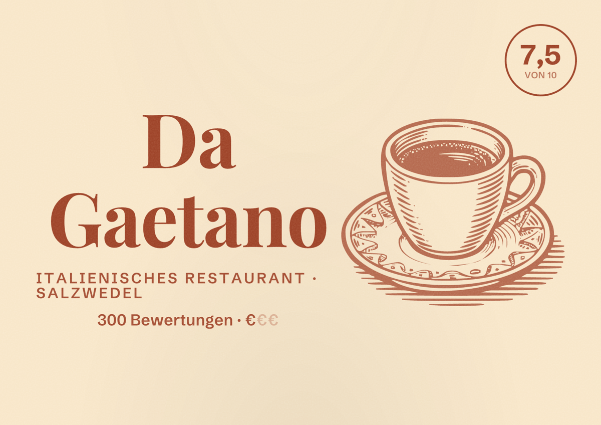 Illustriertes Poster von Da Gaetano, Italienisches Restaurant in Salzwedel: Bewertung 7,5 von 10 aus 300 Bewertungen, Preisniveau €